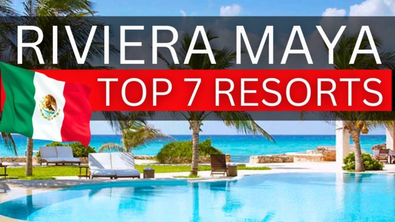 Top 7 Best All-Inclusive resorts in Riviera Maya (2025)