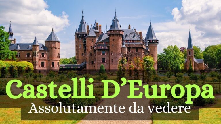 I 20 Castelli Spettacolari d’Europa da Vedere almeno una volta nella vita