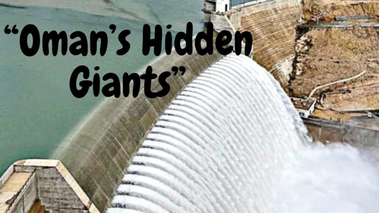 Dams of Oman The Desert's Hidden Giants  Part 8