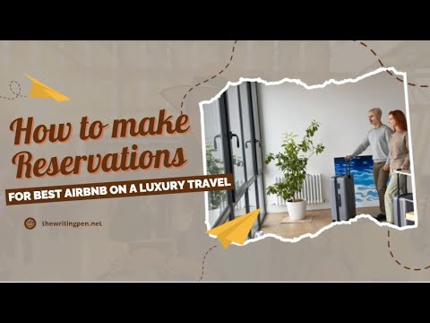 🌍 How to Make Reservations for the Best AirBnB on a Luxury Travel | Step-by-Step Guide ✨