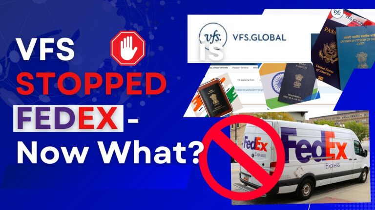 VFS No Longer Uses FedEx – Here’s What To Do Next