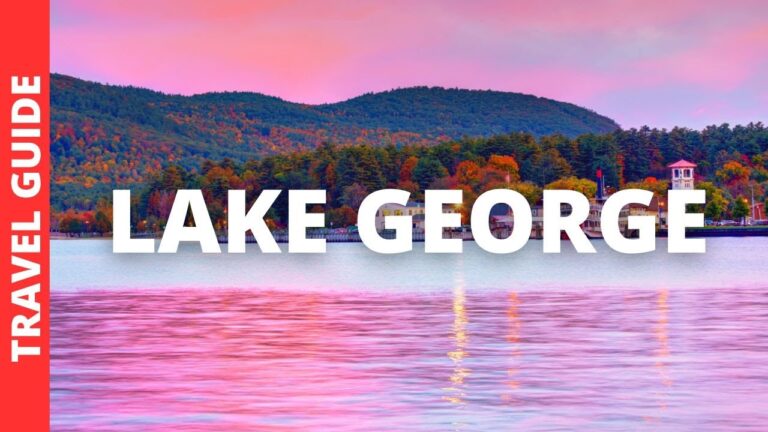 Lake George New York Travel Guide: 16 BEST Things To Do In Lake George NY