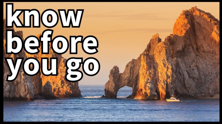 Know Before You Go! MUST SEE Guide To Cabo San Lucas