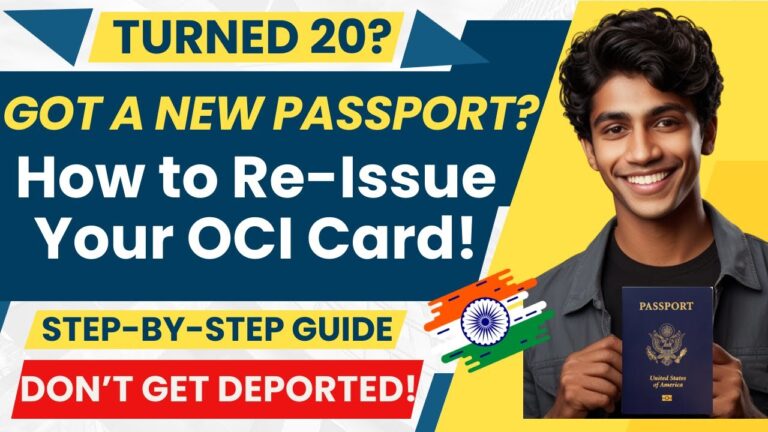 Step by Step Guide:  Re-Issuing Your OCI After Turning 20 with a New Passport