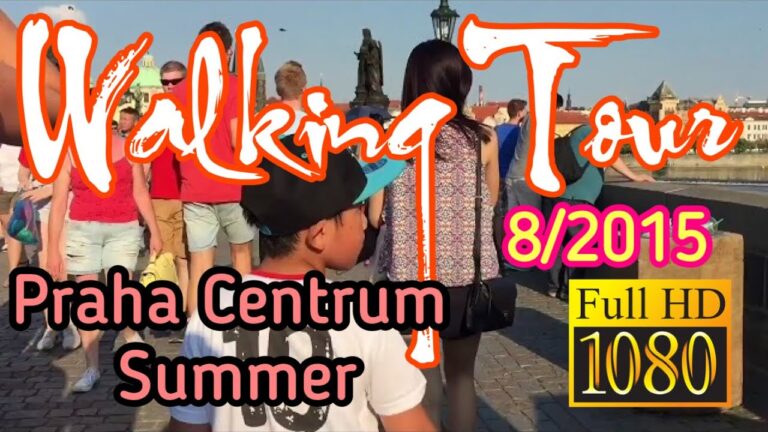 Walking Tour Praha Centrum  – Thái Nam ►Prague summer