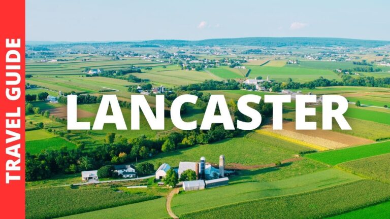Lancaster Pennsylvania Travel Guide: 18 BEST Things To Do In Lancaster PA