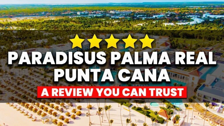 Paradisus Palma Real Golf & Spa Resort 2025 | (Full Overview & Review)