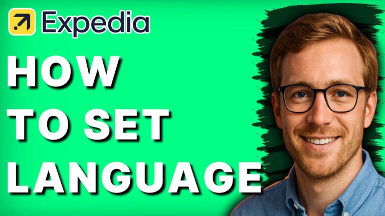 How to Set Language on Expedia [2025 Guide]