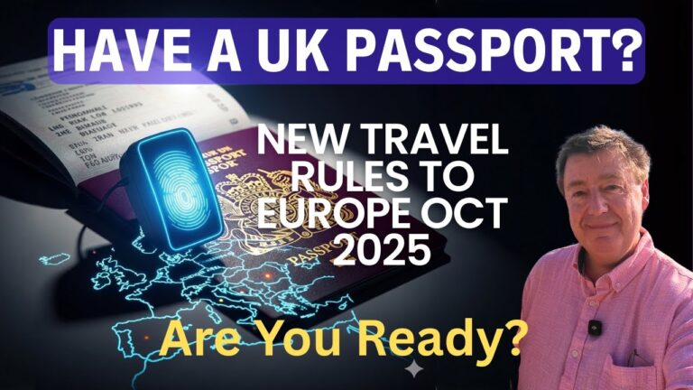 BIG CHANGES UK Travellers to EUROPE from October 2025 (EES)