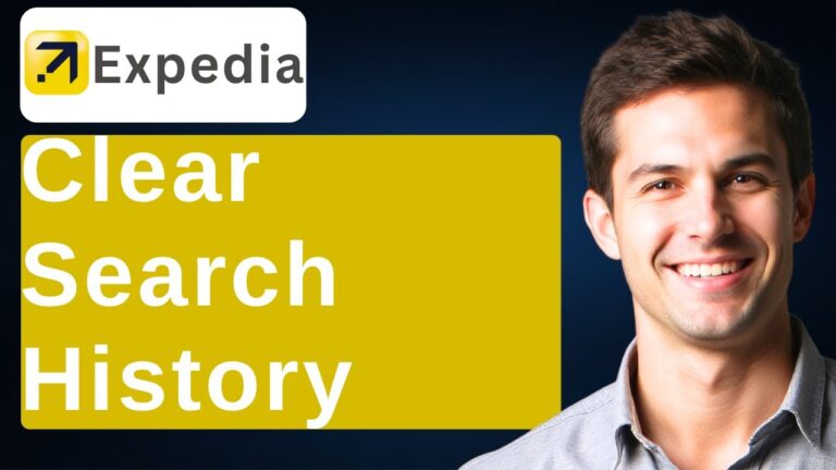 How To Clear Search History On Expedia Full Guide [2025 Guide]