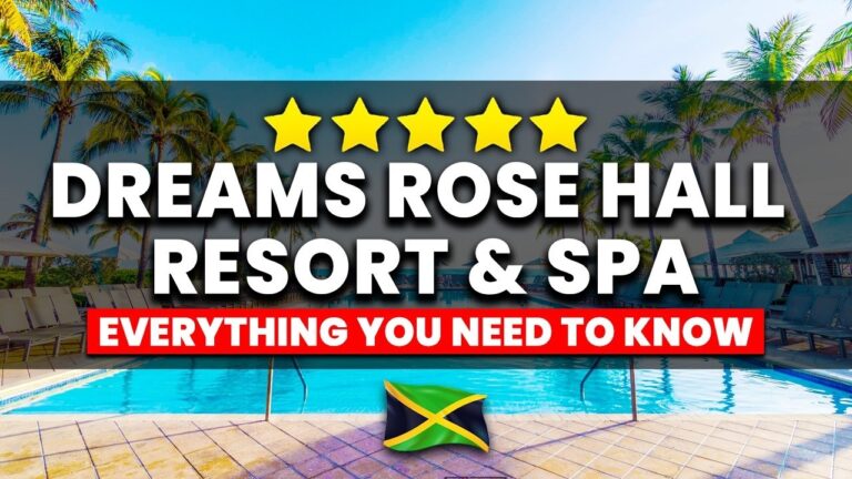 Dreams Rose Hall Resort & Spa Jamaica – Review | (Everything You NEED To Know)