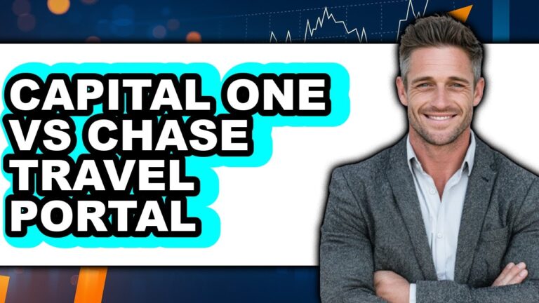 Capital One vs Chase Travel Portal – Which is Better?