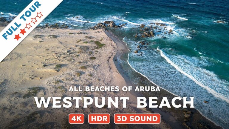 Westpunt Beach, Aruba — Beach Walking Videos of ALL Beaches of Aruba (4K, HDR, 3D Sound)