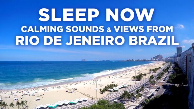 Sleep Now with Calming Sounds and Views of RIo De Janeiro Brazil – TommyTravelz