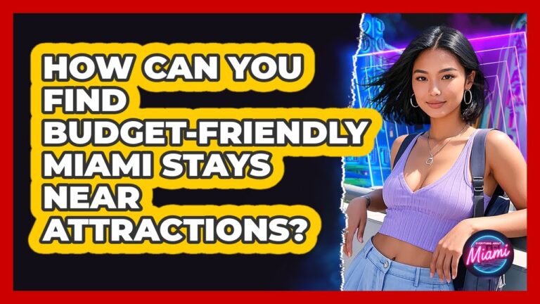 How Can You Find Budget-friendly Miami Stays Near Attractions? – Everything About Miami