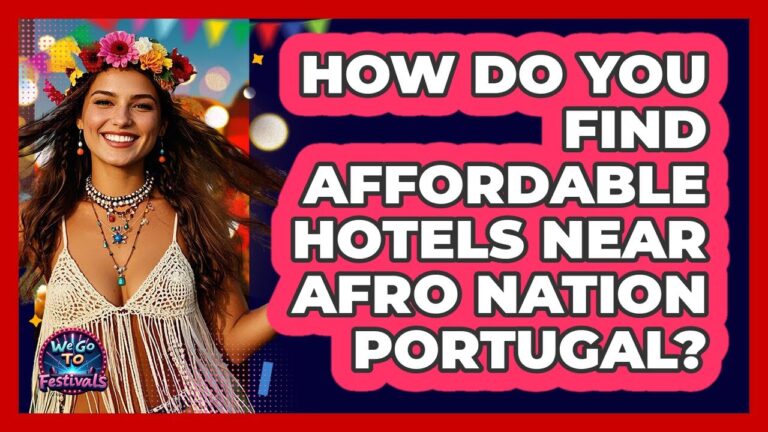 How Do You Find Affordable Hotels Near Afro Nation Portugal? – We Go To Festivals