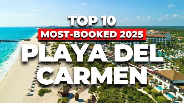 Trending Now: Top 10 Most-Booked All-Inclusive Resorts in Playa del Carmen 2025