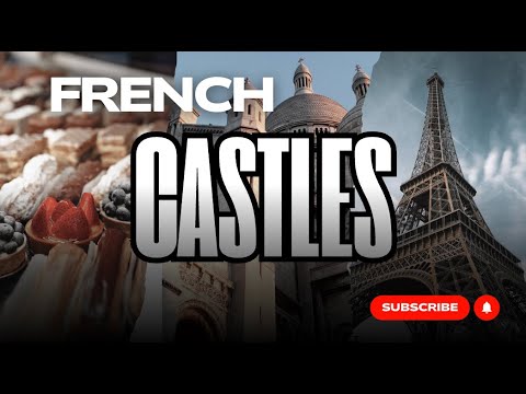 3 Real Castles in France You Can Stay At – On a Budget!