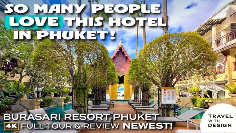 The Much-LOVED Hotel in Phuket! – Burasari Phuket Resort & Spa [Newest Full Review]