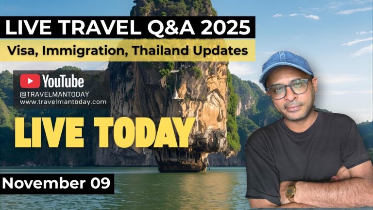 Travel Q&A 2025 + Thailand Travel Updates | Nov 09 2025 | आजाओ जल्दी से Live 🔴