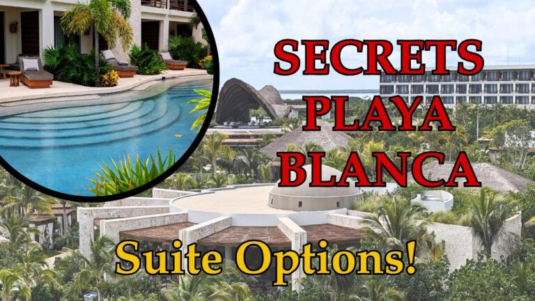 Secrets Playa Blanca Suites Explained | Honest Review of Every Room Type & Preferred Club Guide
