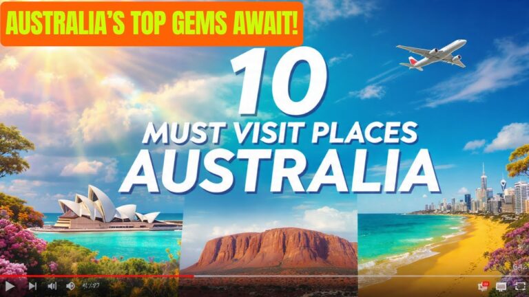 Top 10 Must Visit Places in Australia | 2025 Travel Guide