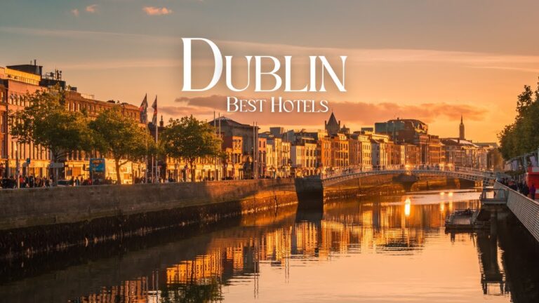 Where to Stay in DUBLIN Ireland | Best Hotels Guide
